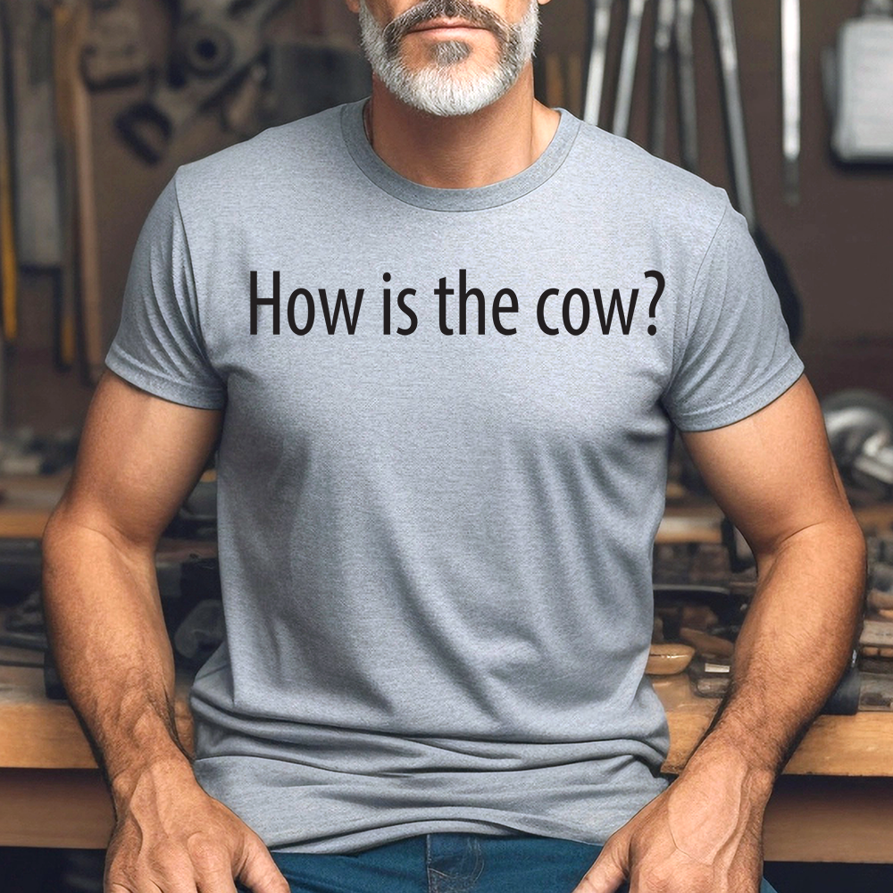 How is the cow?